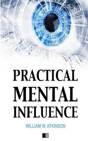 Practical Mental Influence