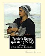 Patricia Brent, Spinster (1918). by