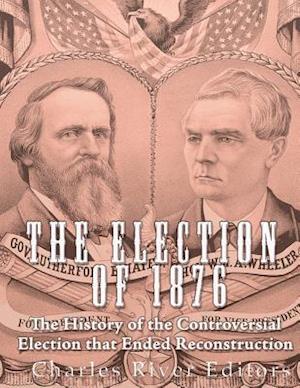 The Election of 1876