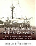 The Explosion of the USS Maine