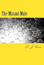 The Mutant Male