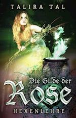 Die Gilde Der Rose