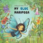 My Blue Mariposa