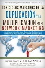 Los Ciclos Maestros de la Duplicación Y La Multiplicación En El Network Marketing