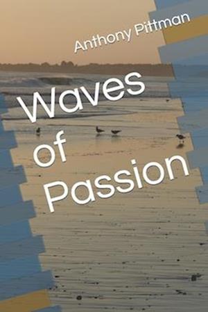 Waves of Passion