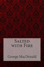 Salted with Fire George MacDonald