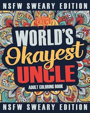 Worlds Okayest Uncle Coloring Book