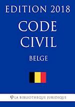 Code Civil Belge - Edition 2018