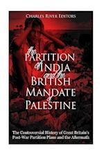 The Partition of India and the British Mandate of Palestine