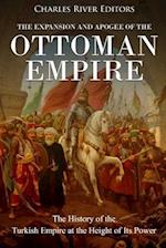 The Expansion and Apogee of the Ottoman Empire