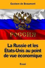 La Russie Et Les Etats-Unis Au Point de Vue Economique