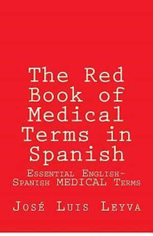 The Red Book of Medical Terms in Spanish