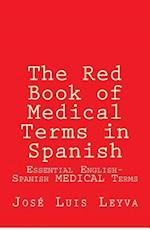 The Red Book of Medical Terms in Spanish