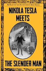 Nikola Tesla Meets the Slender Man