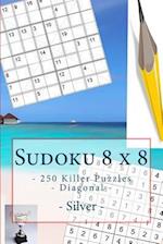 Sudoku 8 X 8 - 250 Killer Puzzles - Diagonal - Silver