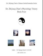 Dr. Zhijijang Chen's Physiology Theory - Book Four