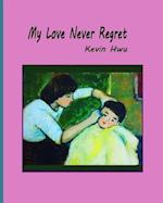 My Love Never Regret