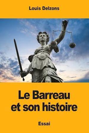 Le Barreau Et Son Histoire