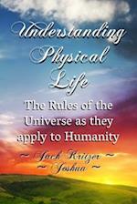 Understanding Physical Life