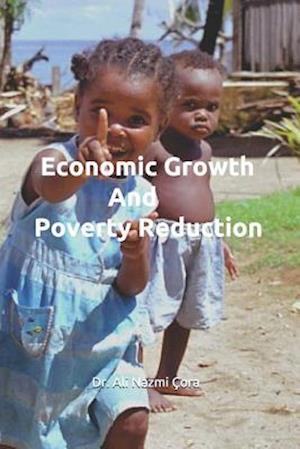 Economic Growth And Poverty Reduction