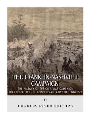 The Franklin-Nashville Campaign