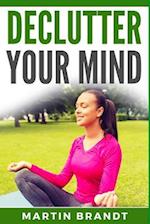 Declutter Your Mind