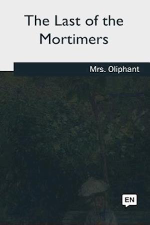 The Last of the Mortimers