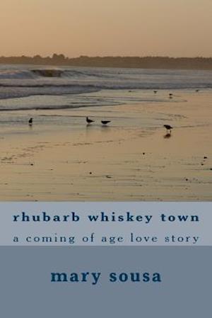 Rhubarb Whiskey Town