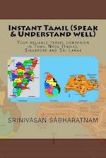 Instant Tamil (Speak & Understand Well)