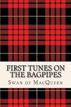 First Tunes on the Bagpipes