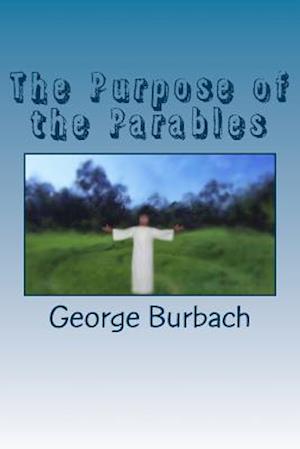 The Purpose of the Parables