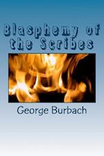 Blasphemy of the Scribes