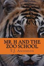 Mr. H and the Zoo School