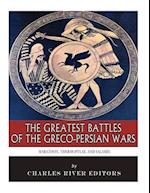 The Greatest Battles of the Greco-Persian Wars