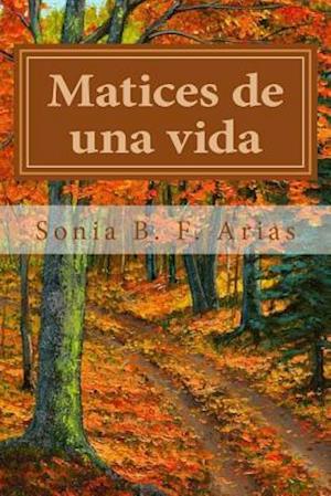 Matices de Una Vida