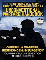 The Official US Army Special Forces Unconventional Warfare Handbook