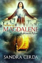 Mary Magdalene: A Historic Novel 