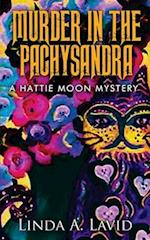 Murder in the Pachysandra: A Hattie Moon Mystery 