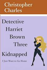 Detective Harriet Brown Three