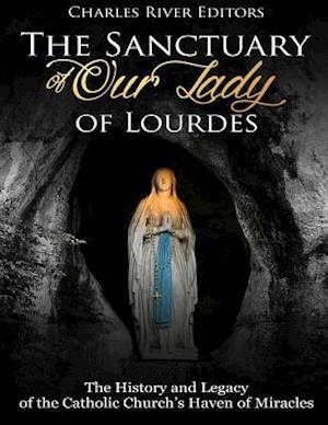 The Sanctuary of Our Lady of Lourdes