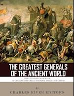 The Greatest Generals of the Ancient World