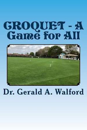 Croquet - A Game for All