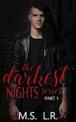 The Darkest Nights Series Part 1