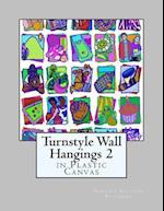 Turnstyle Wall Hangings 2