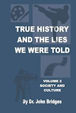 True History and the Lies We Were Told