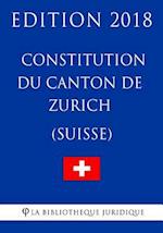 Constitution Du Canton de Zurich (Suisse) - Edition 2018