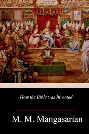 How the Bible Was Invented