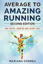 Average to Amazing Running Second Edition