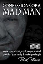 Confessions of a Mad Man