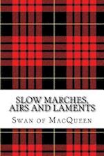 Slow Marches, Airs and Laments